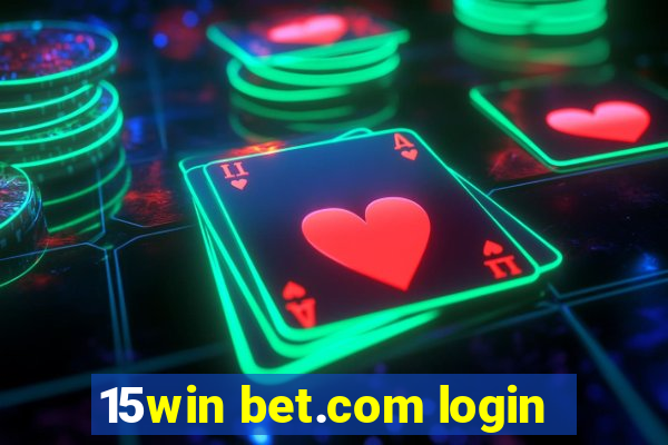 15win bet.com login